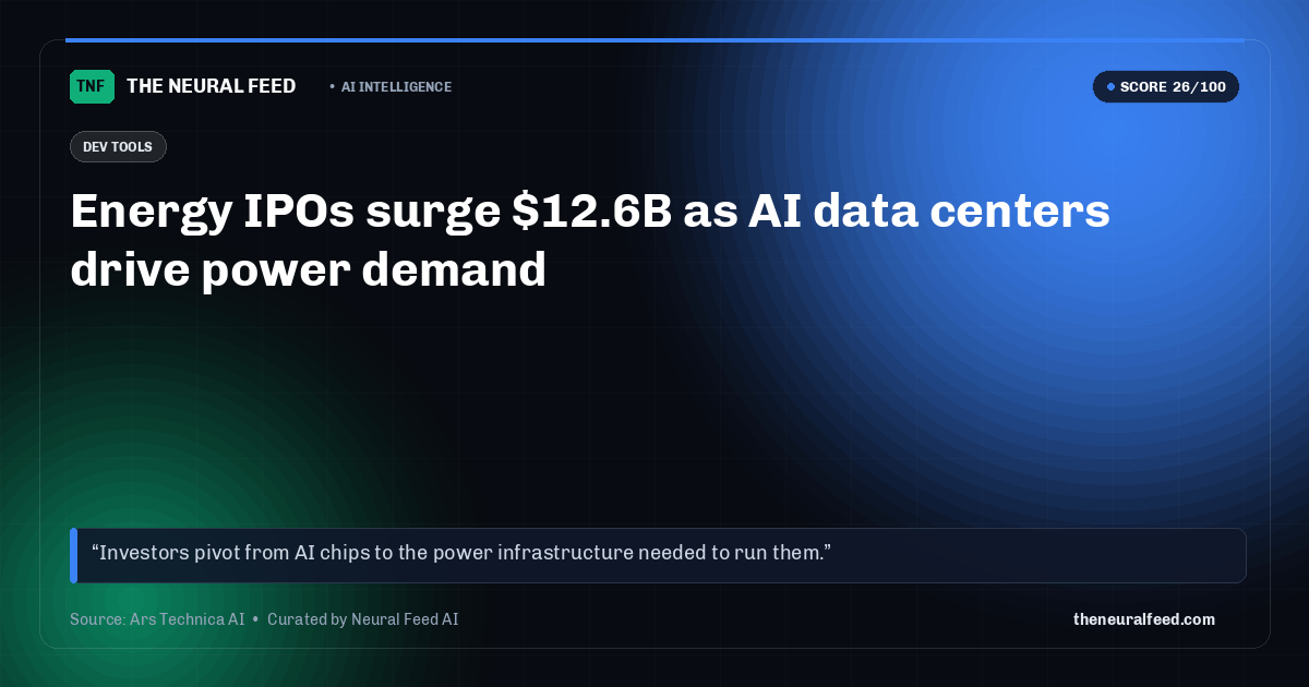Energy IPOs surge $12.6B as AI data centers drive power demand