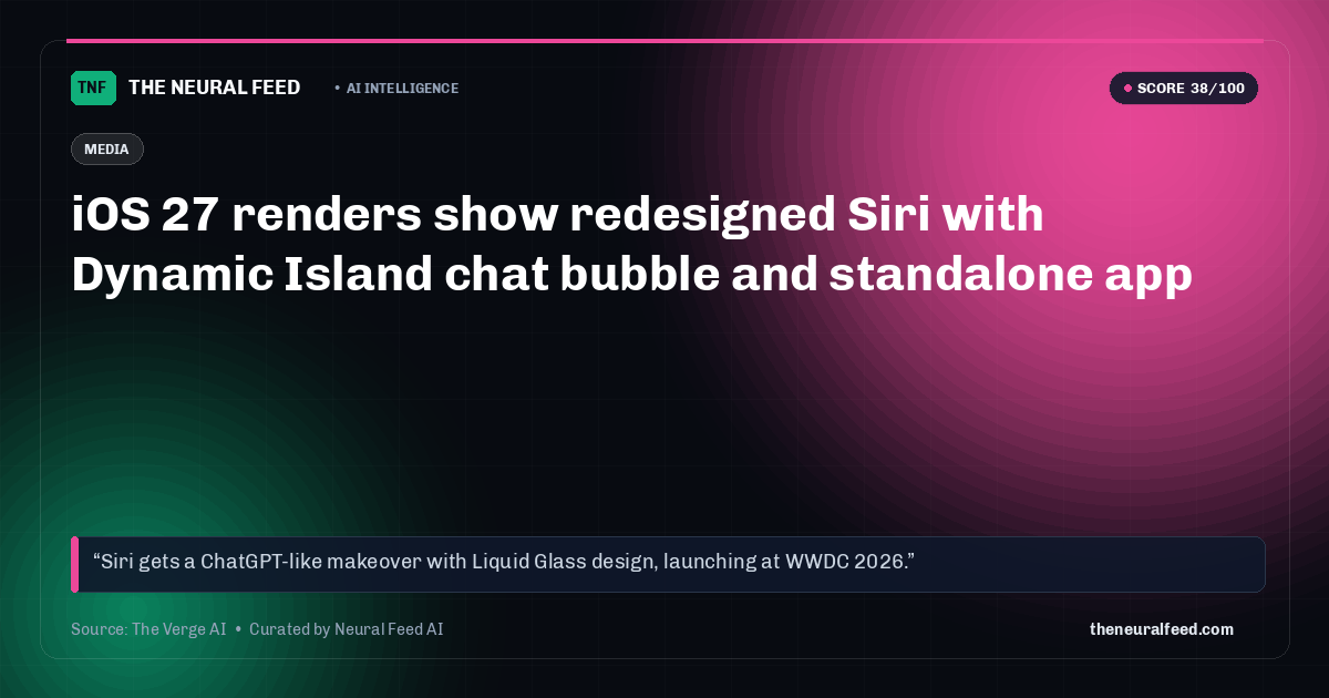 iOS 27 renders show redesigned Siri with Dynamic Island chat bubble and standalone app