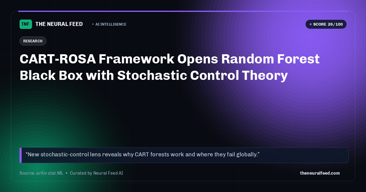 CART-ROSA Framework Opens Random Forest Black Box with Stochastic Control Theory