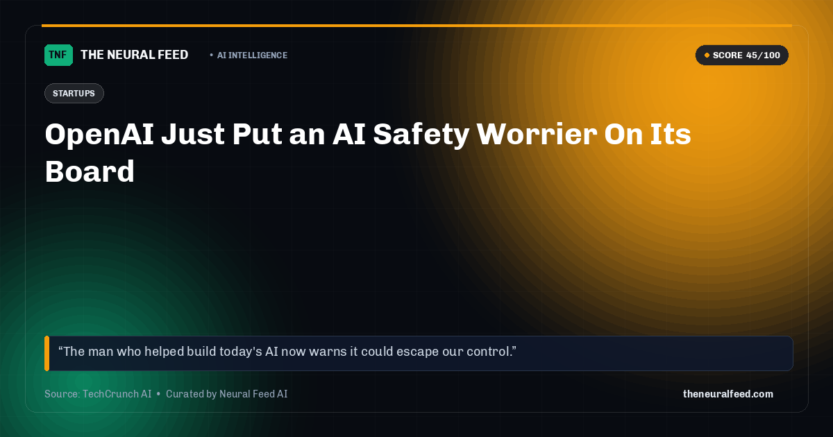 OpenAI Just Put an AI Safety Worrier On Its Board