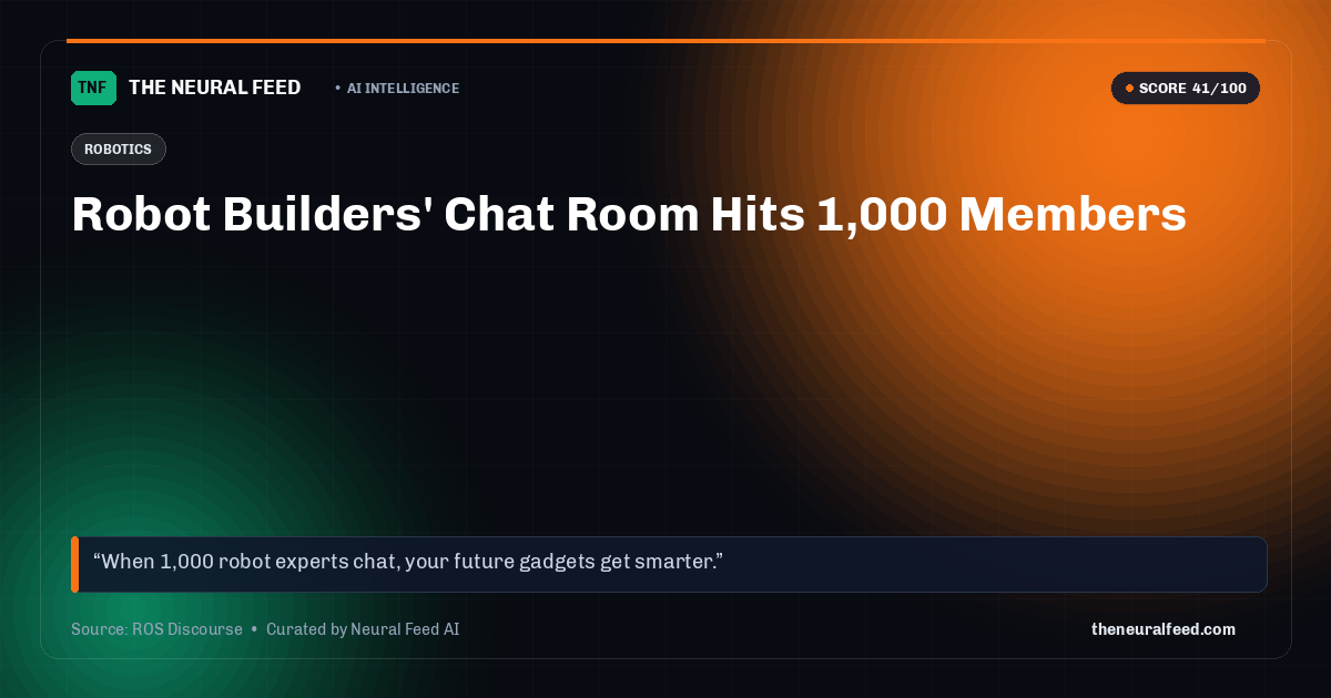Robot Builders' Chat Room Hits 1,000 Members