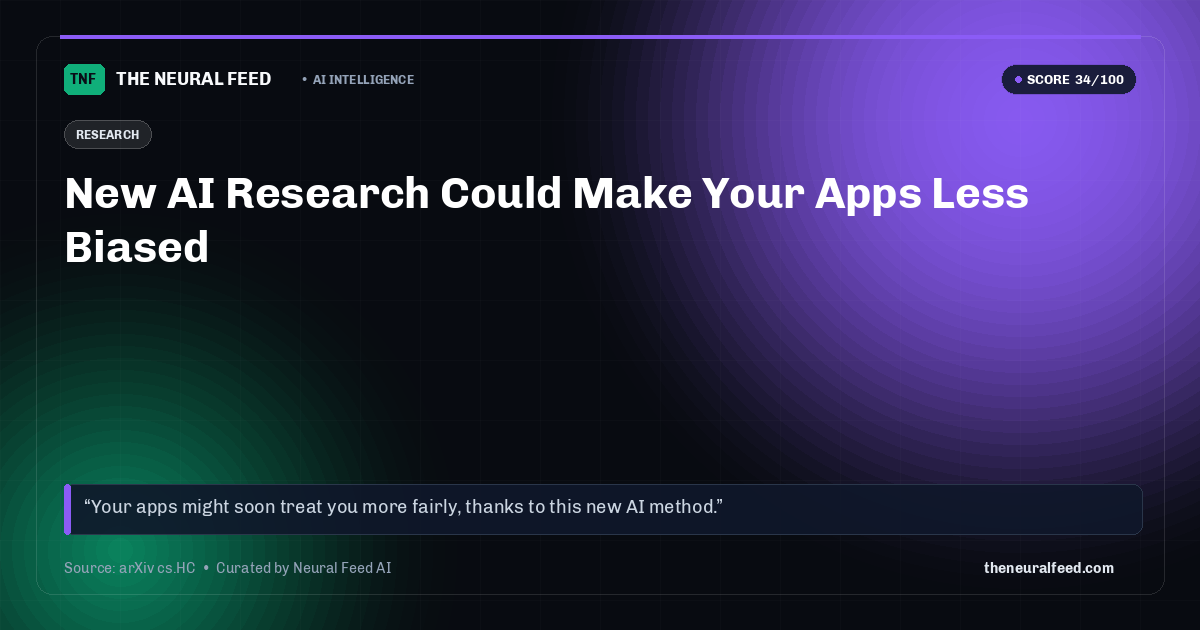 New AI Research Could Make Your Apps Less Biased