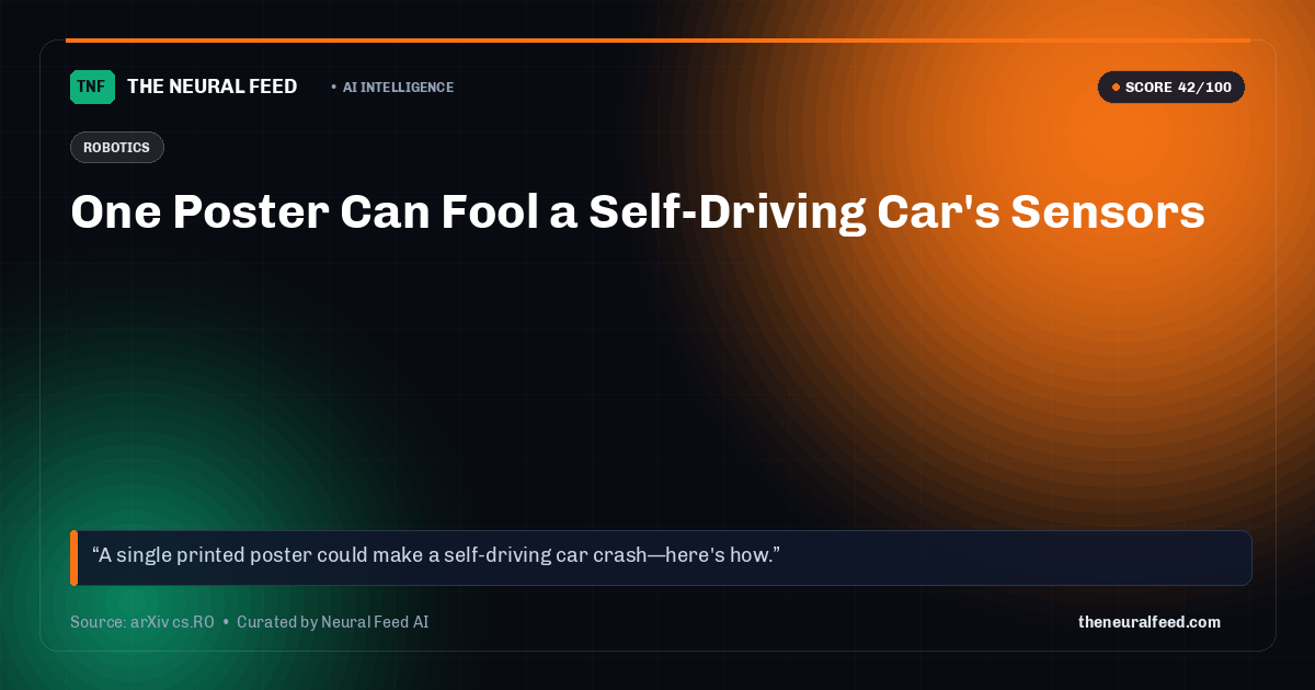 One Poster Can Fool a Self-Driving Car's Sensors