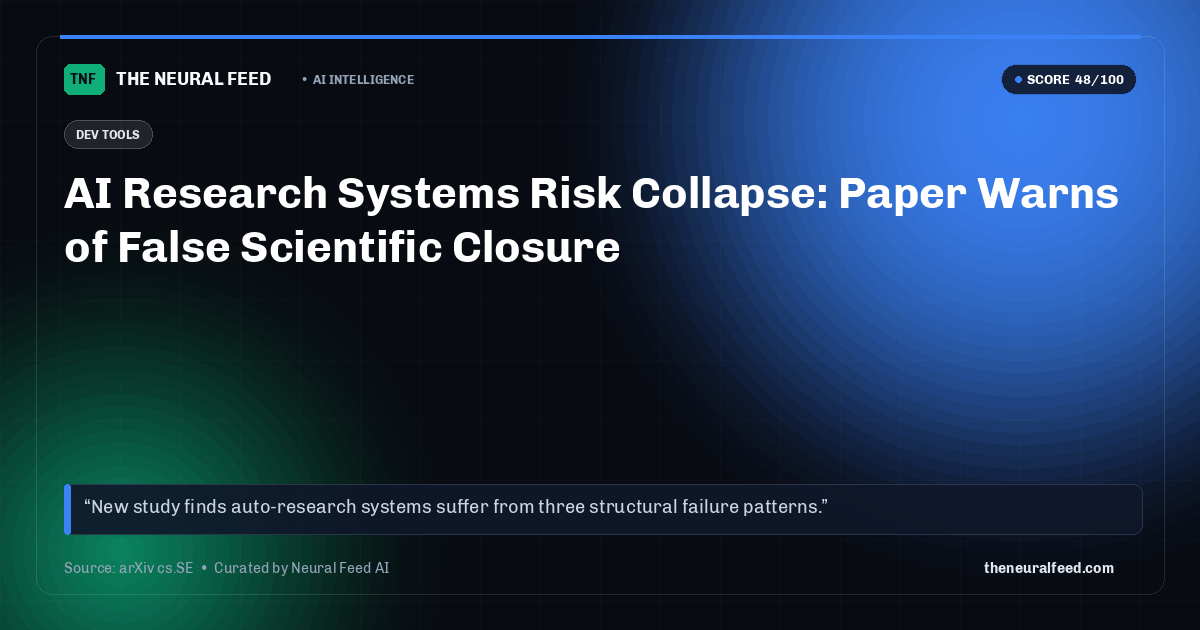 AI Research Systems Risk Collapse: Paper Warns of False Scientific Closure