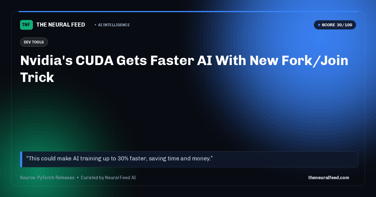 Nvidia's CUDA Gets Faster AI With New Fork/Join Trick
