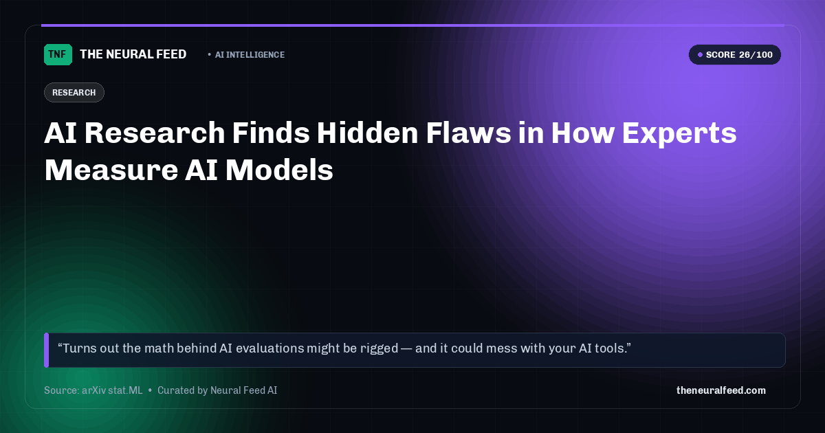 AI Research Finds Hidden Flaws in How Experts Measure AI Models