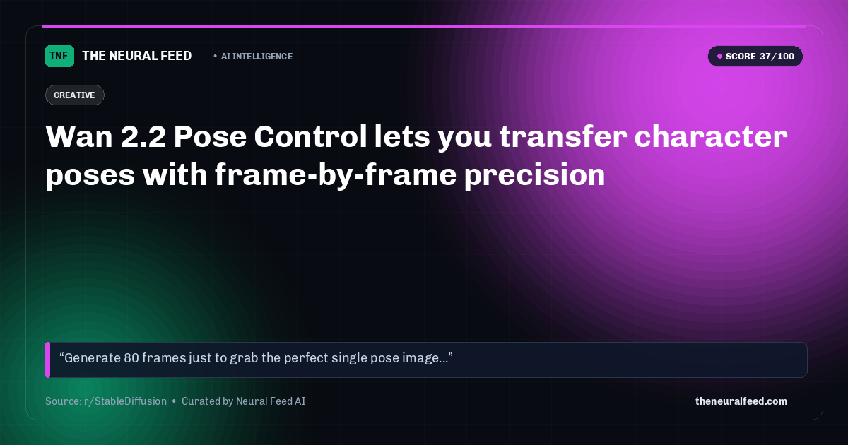 Wan 2.2 Pose Control lets you transfer character poses with frame-by-frame precision