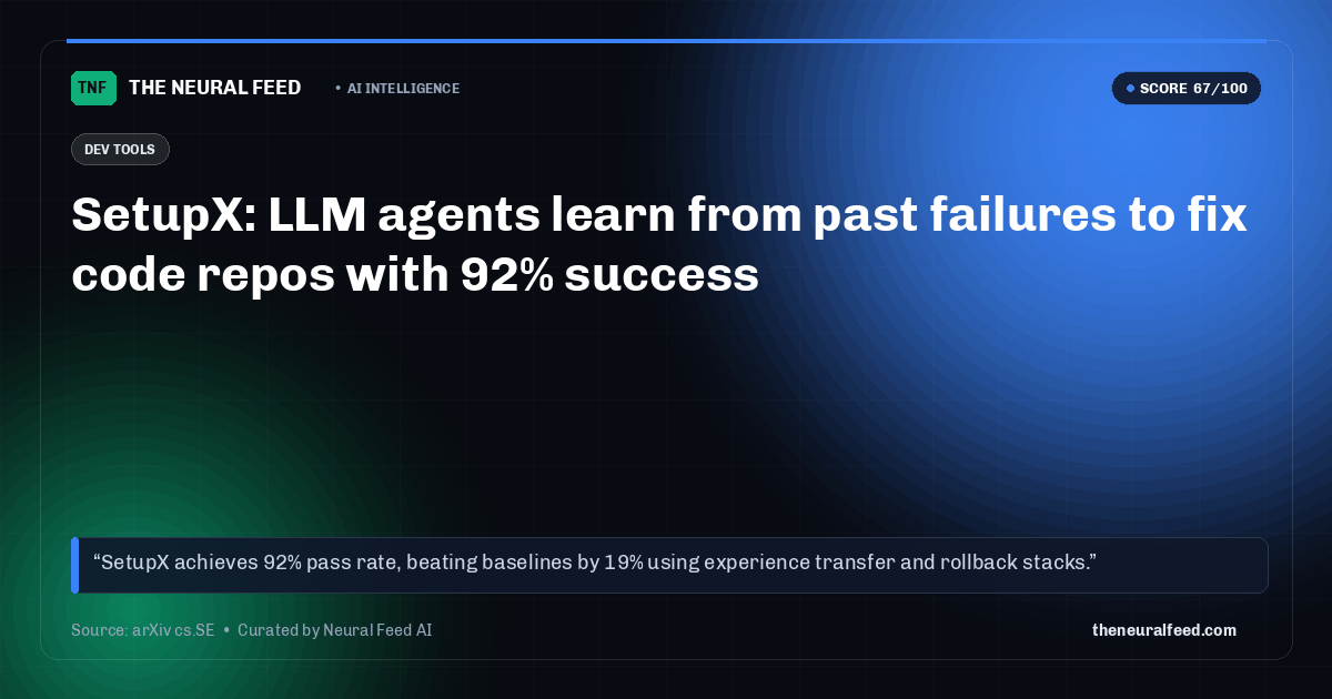 SetupX: LLM agents learn from past failures to fix code repos with 92% success
