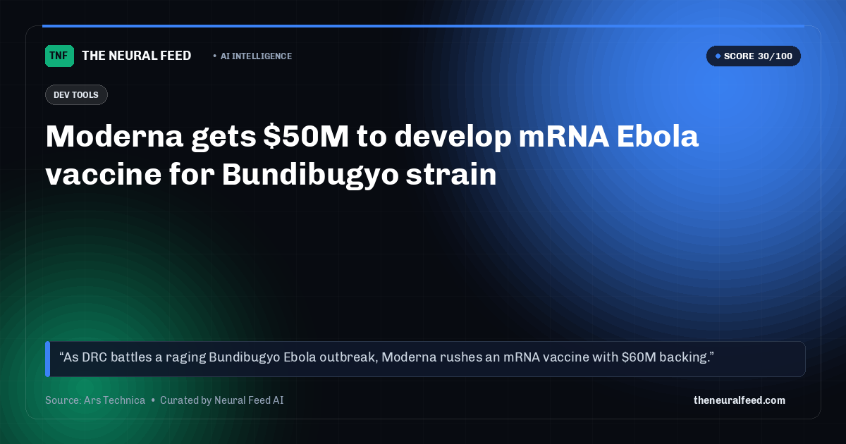 Moderna gets $50M to develop mRNA Ebola vaccine for Bundibugyo strain