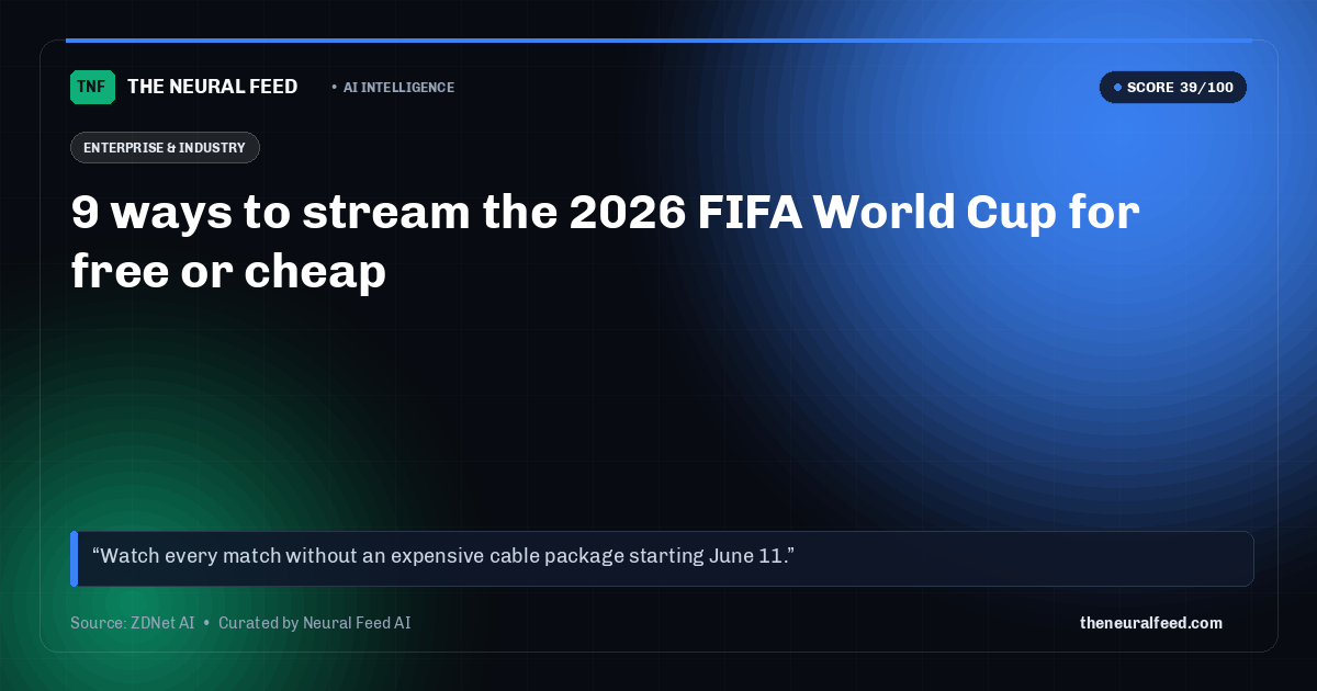 9 ways to stream the 2026 FIFA World Cup for free or cheap