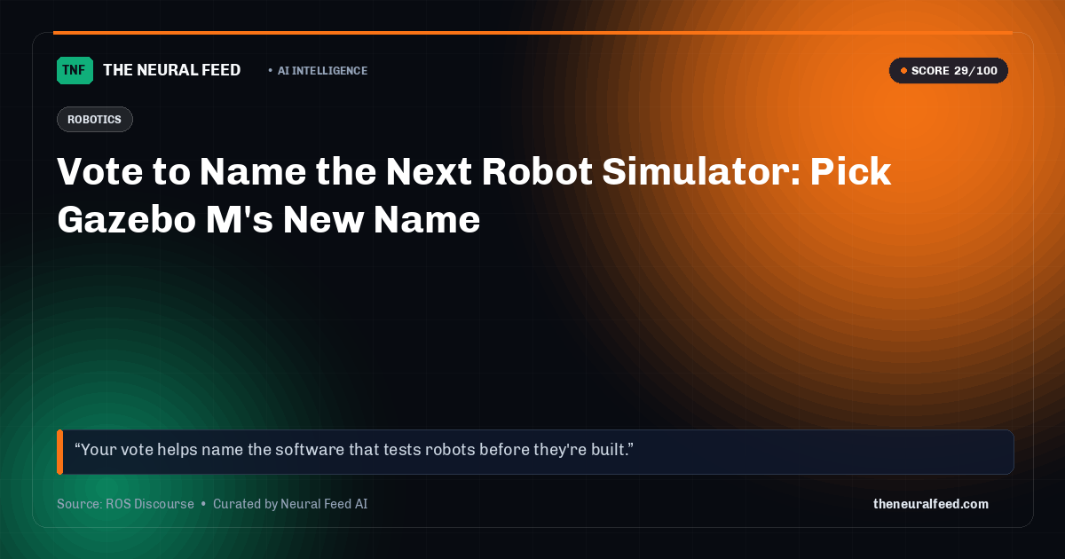 Vote to Name the Next Robot Simulator: Pick Gazebo M's New Name