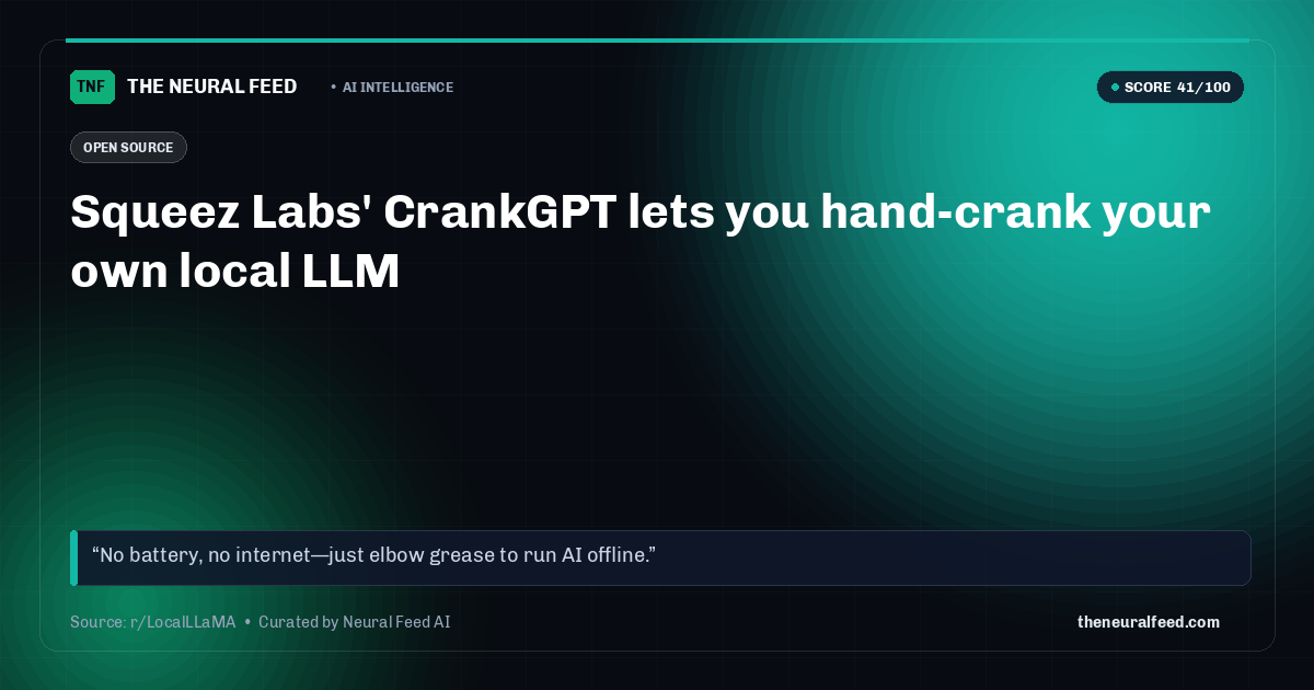 Squeez Labs' CrankGPT lets you hand-crank your own local LLM