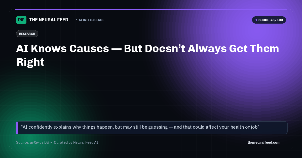 AI Knows Causes — But Doesn’t Always Get Them Right