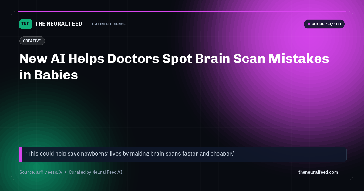 New AI Helps Doctors Spot Brain Scan Mistakes in Babies