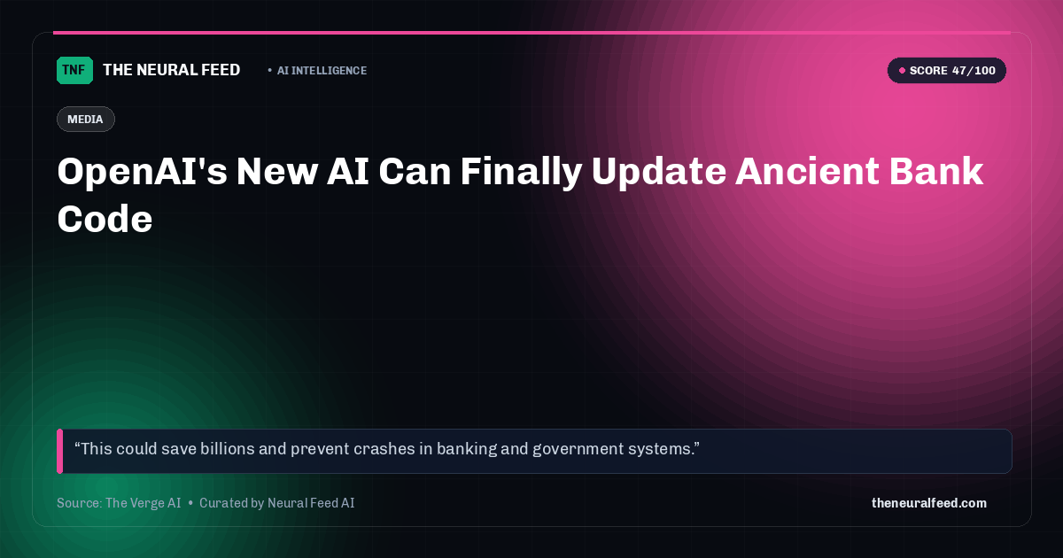 OpenAI's New AI Can Finally Update Ancient Bank Code