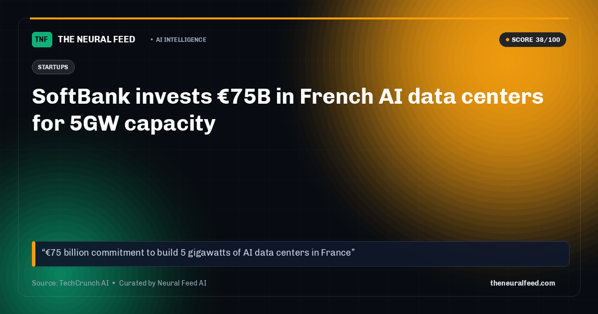 SoftBank invests €75B in French AI data centers for 5GW capacity
