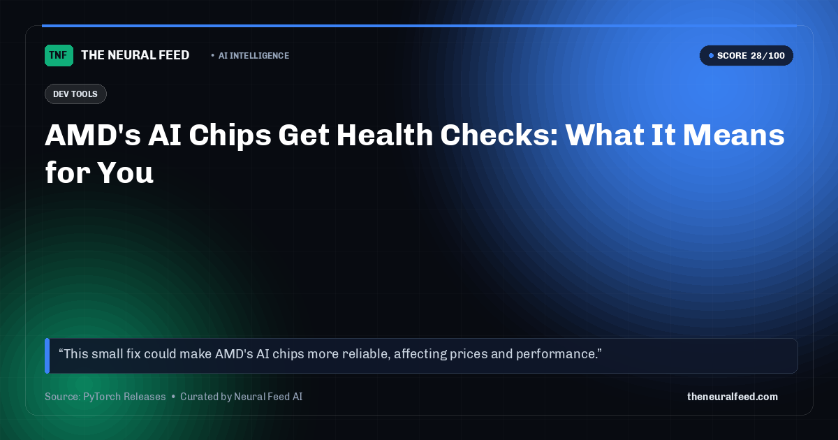 AMD's AI Chips Get Health Checks: What It Means for You