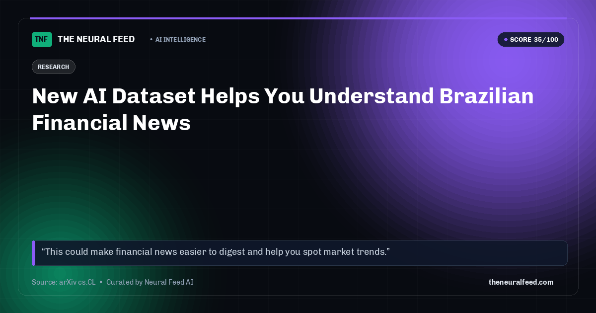 New AI Dataset Helps You Understand Brazilian Financial News