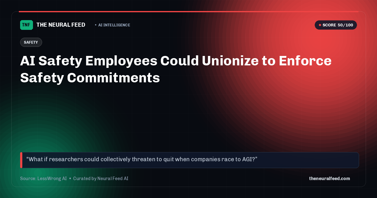 AI Safety Employees Could Unionize to Enforce Safety Commitments