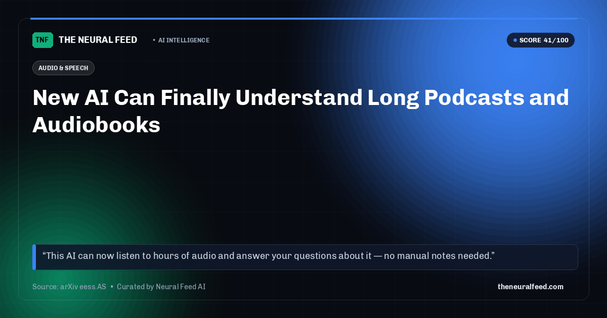 New AI Can Finally Understand Long Podcasts and Audiobooks