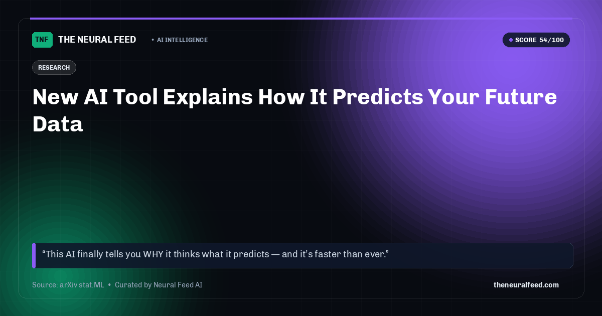 New AI Tool Explains How It Predicts Your Future Data