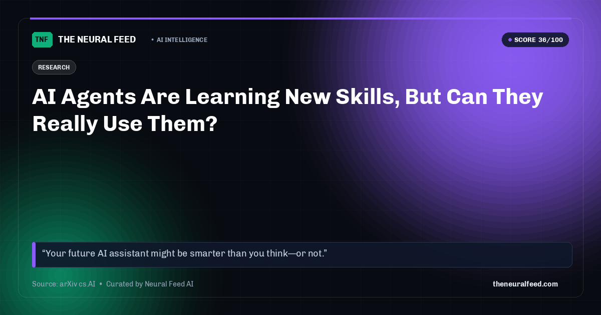 AI Agents Are Learning New Skills, But Can They Really Use Them?