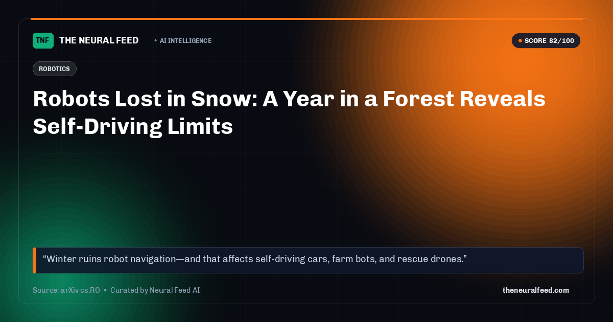 Robots Lost in Snow: A Year in a Forest Reveals Self-Driving Limits