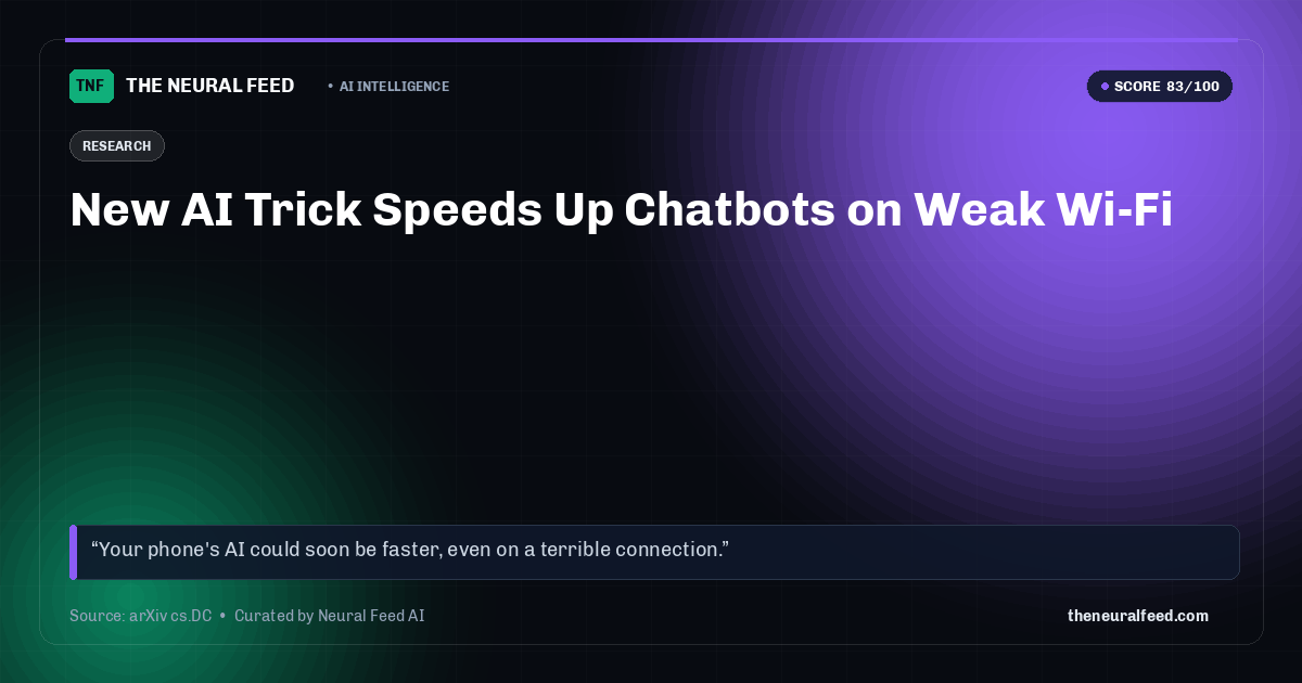 New AI Trick Speeds Up Chatbots on Weak Wi-Fi