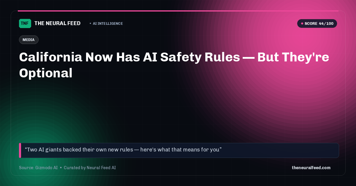 California Now Has AI Safety Rules — But They're Optional