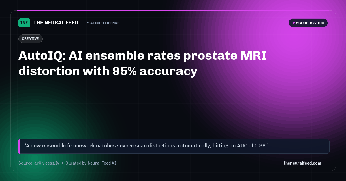 AutoIQ: AI ensemble rates prostate MRI distortion with 95% accuracy