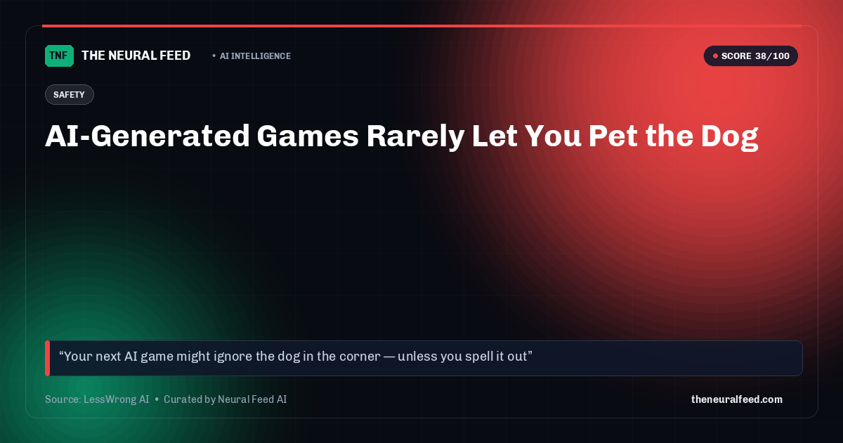 AI-Generated Games Rarely Let You Pet the Dog