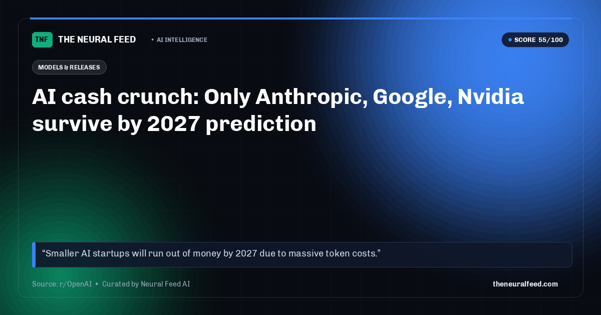 AI cash crunch: Only Anthropic, Google, Nvidia survive by 2027 prediction