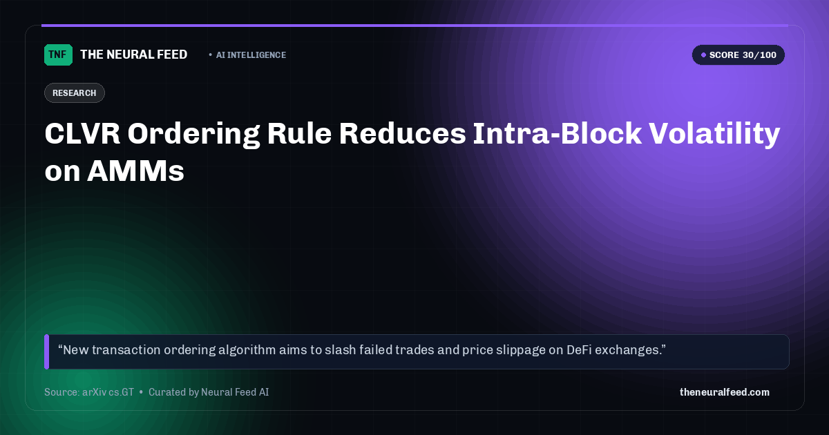 CLVR Ordering Rule Reduces Intra-Block Volatility on AMMs