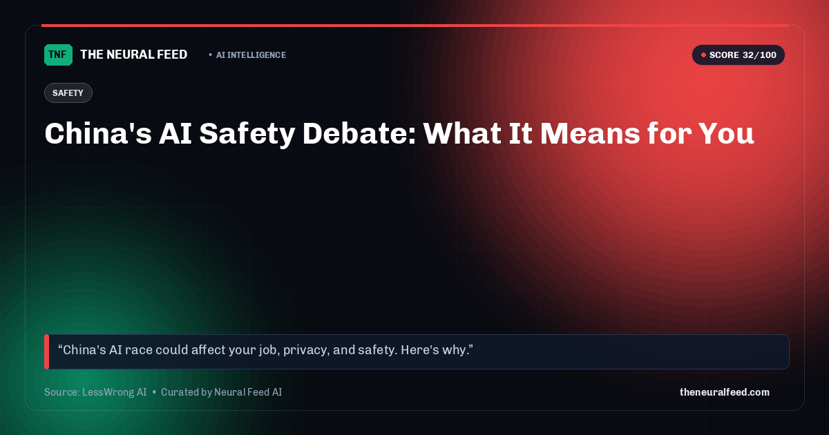China's AI Safety Debate: What It Means for You