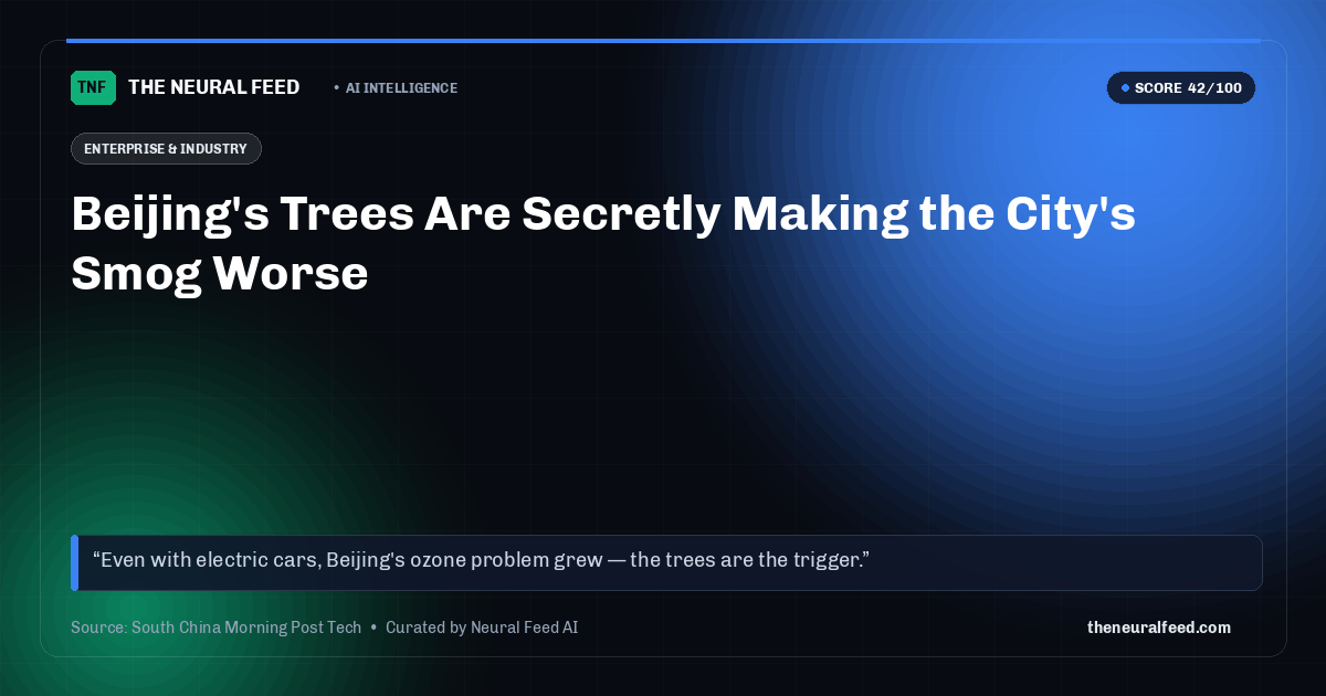 Beijing's Trees Are Secretly Making the City's Smog Worse