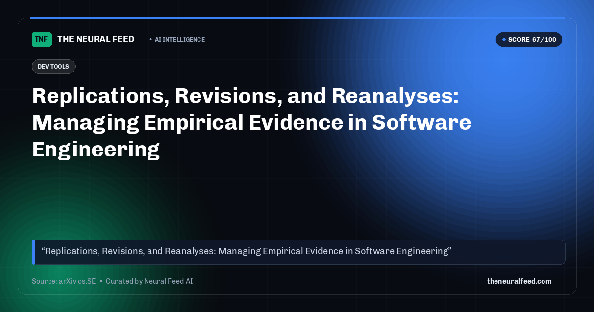 Replications, Revisions, and Reanalyses: Managing Empirical Evidence in Software Engineering