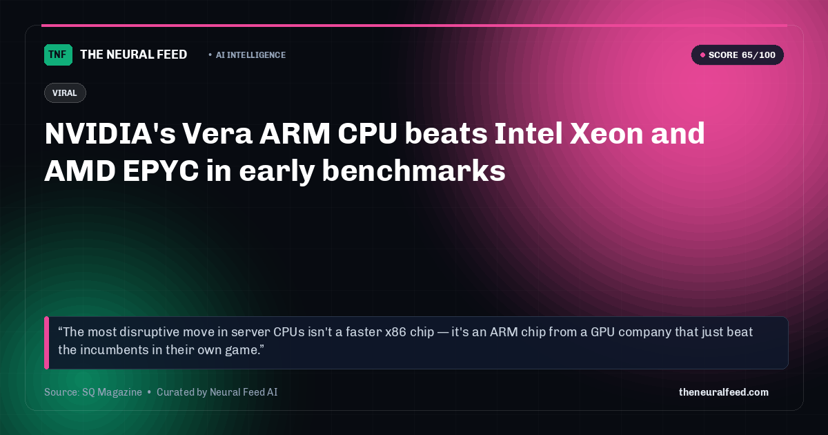 NVIDIA's Vera ARM CPU beats Intel Xeon and AMD EPYC in early benchmarks