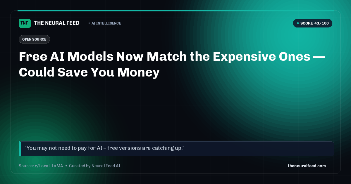 Free AI Models Now Match the Expensive Ones — Could Save You Money