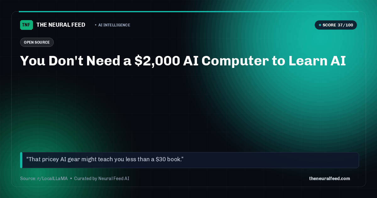 You Don't Need a $2,000 AI Computer to Learn AI