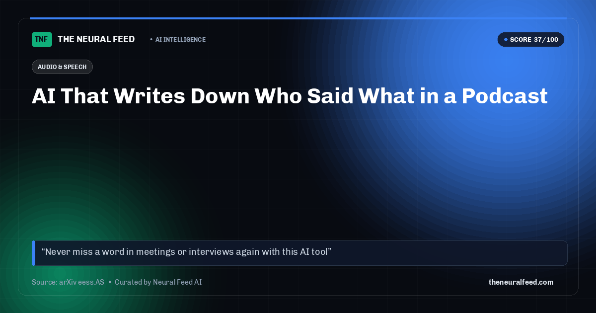 AI That Writes Down Who Said What in a Podcast