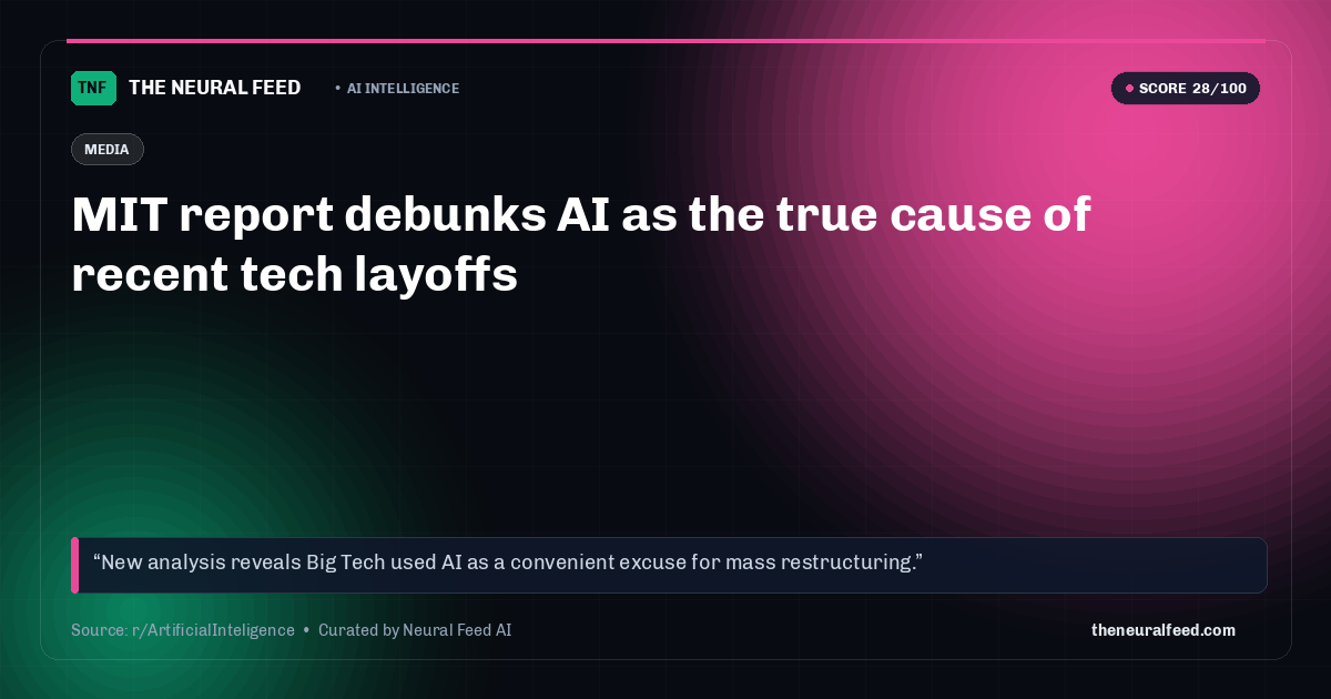 MIT report debunks AI as the true cause of recent tech layoffs