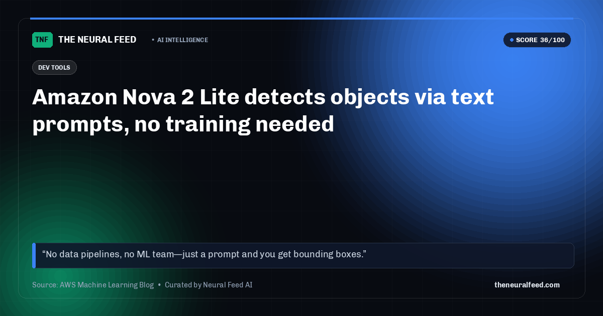 Amazon Nova 2 Lite detects objects via text prompts, no training needed