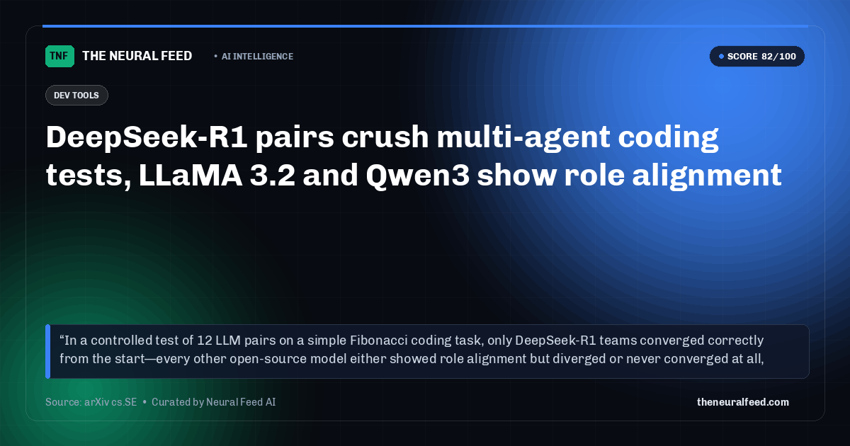 DeepSeek-R1 pairs crush multi-agent coding tests, LLaMA 3.2 and Qwen3 show role alignment