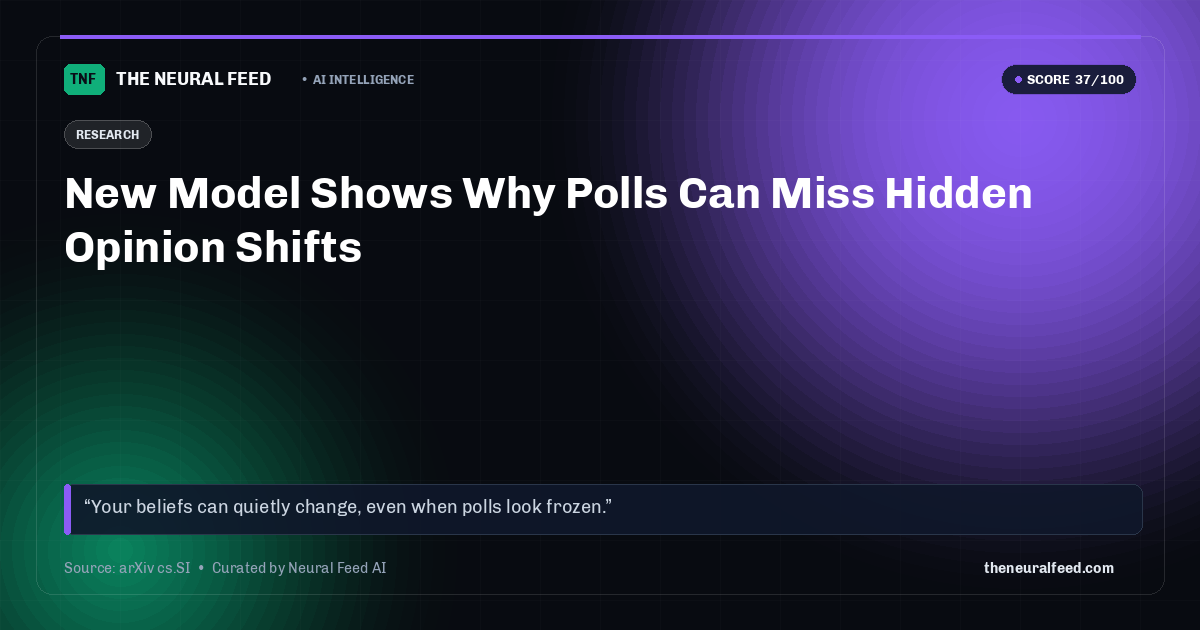 New Model Shows Why Polls Can Miss Hidden Opinion Shifts