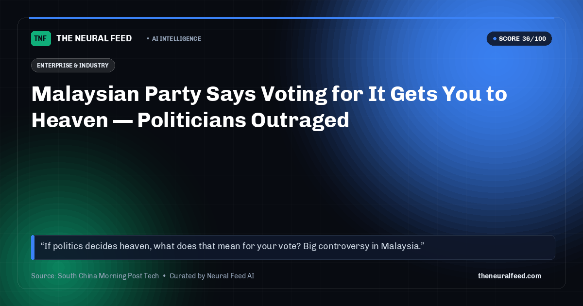 Malaysian Party Says Voting for It Gets You to Heaven — Politicians Outraged