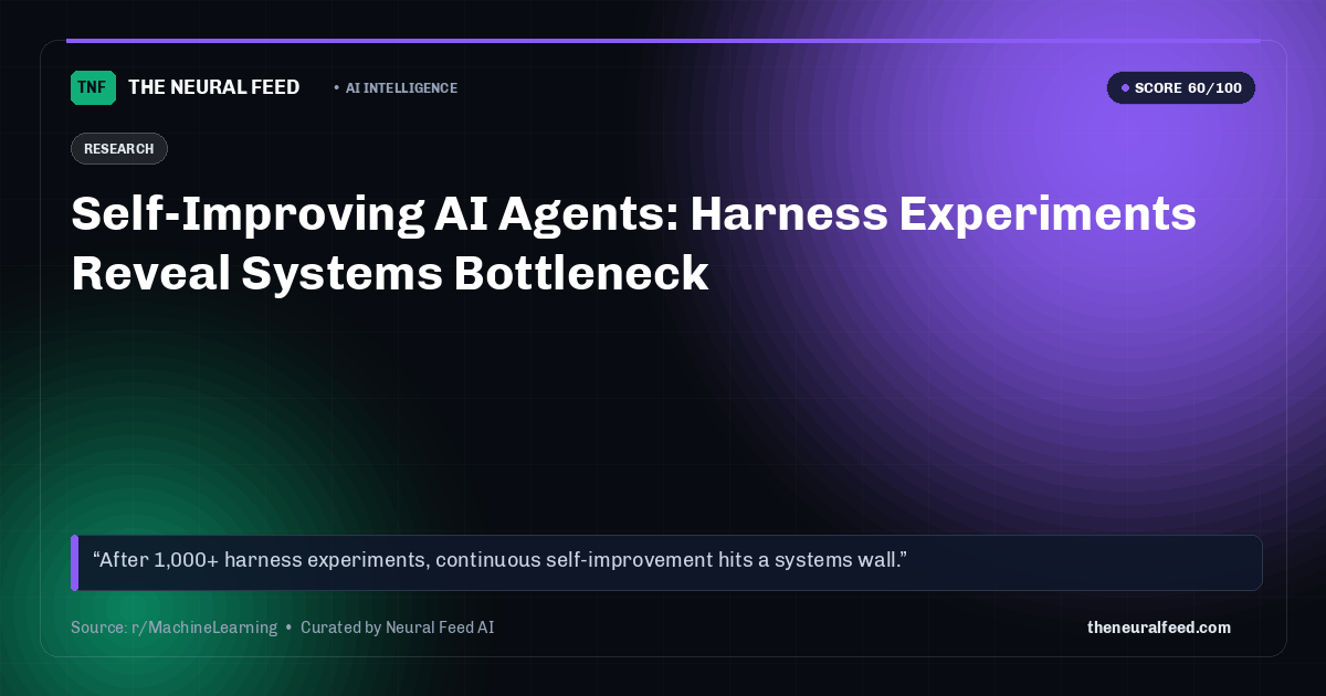 Self-Improving AI Agents: Harness Experiments Reveal Systems Bottleneck