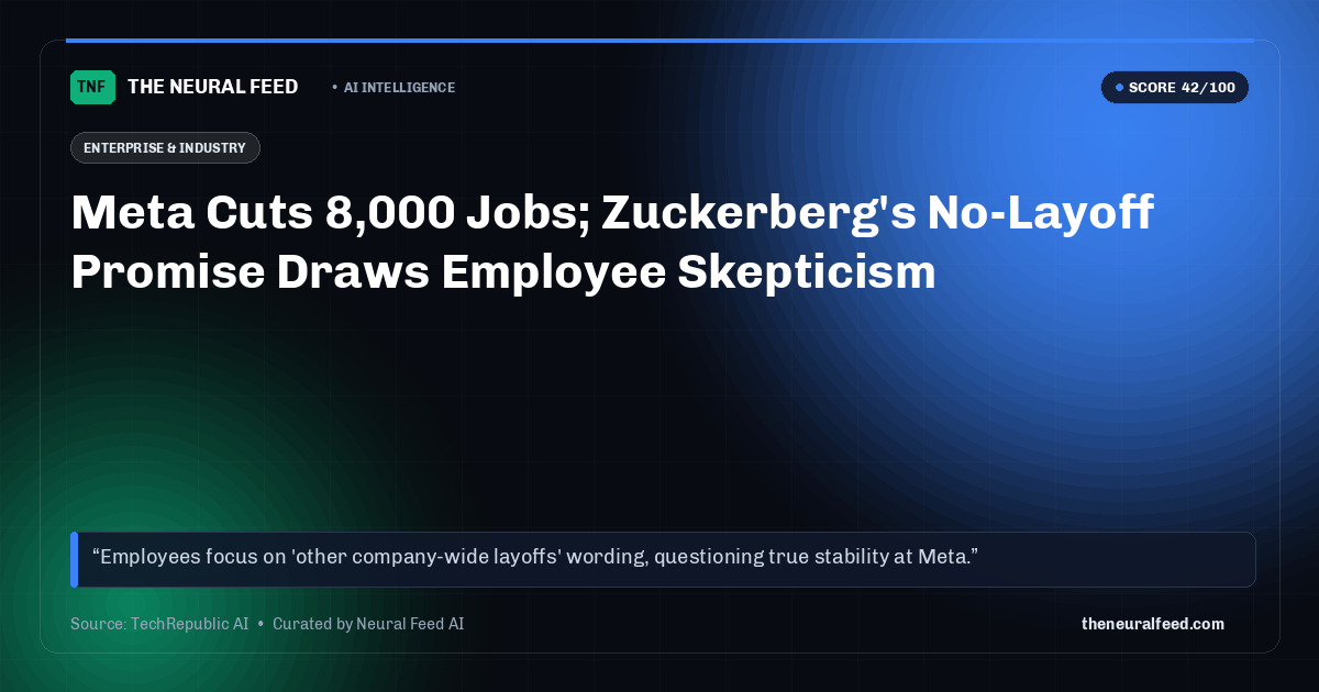 Meta Cuts 8,000 Jobs; Zuckerberg's No-Layoff Promise Draws Employee Skepticism