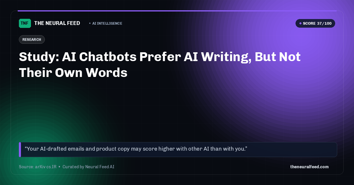 Study: AI Chatbots Prefer AI Writing, But Not Their Own Words