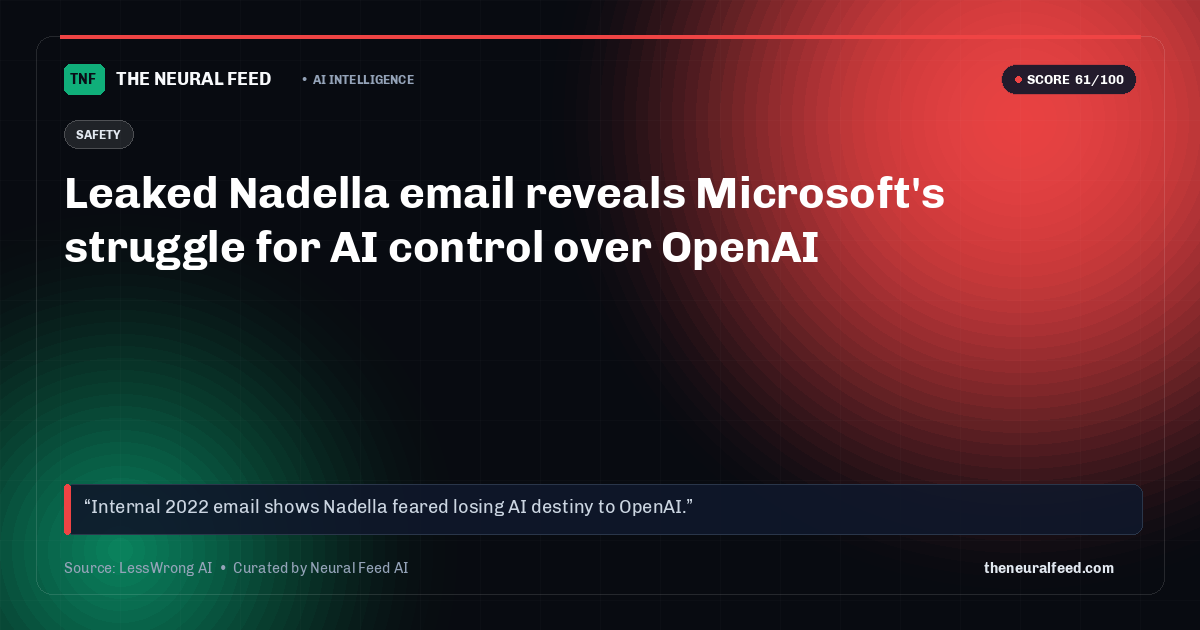 Leaked Nadella email reveals Microsoft's struggle for AI control over OpenAI