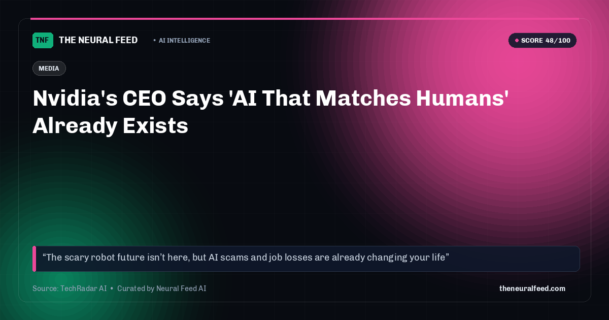 Nvidia's CEO Says 'AI That Matches Humans' Already Exists